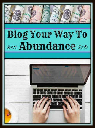 blog your way to abundance