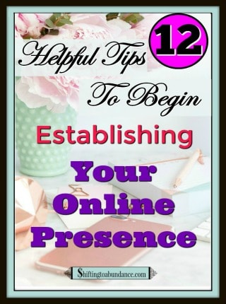 12 helpful tips tp begin establishing your online presence