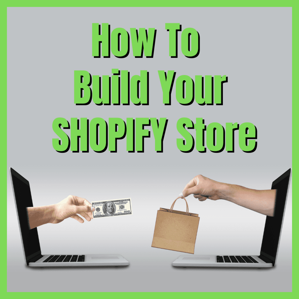 How to Build a Shopify Store For Beginners
