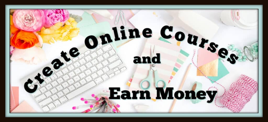 create online courses and earn money