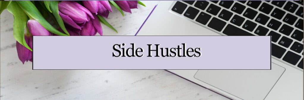 Side Hustles