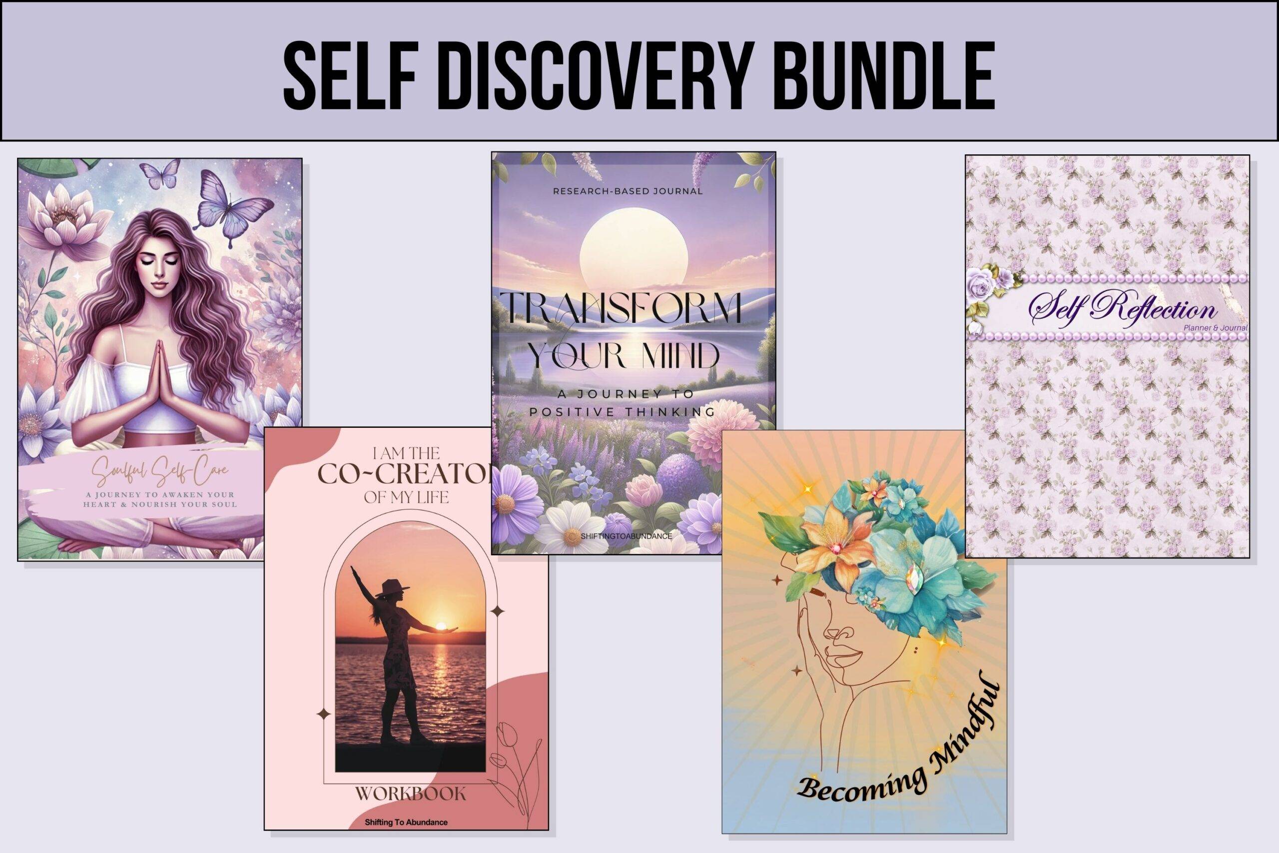 Self Discovery Bundle mockup featuring six digital journals and workbooks including Soulful Self-Care, Transform Your Mind, Self Reflection, I Am the Co-Creator of My Life, and Becoming Mindful – printable tools for manifestation, mindset, and personal growth.