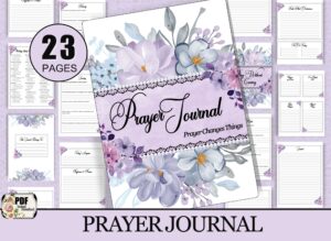 Floral-themed 23-page printable Prayer Journal cover and sample pages, featuring purple and lavender flowers with elegant script fonts, including sections like 'Today’s Scripture,' 'Prayer Requests,' and 'Faith-Filled Declarations.