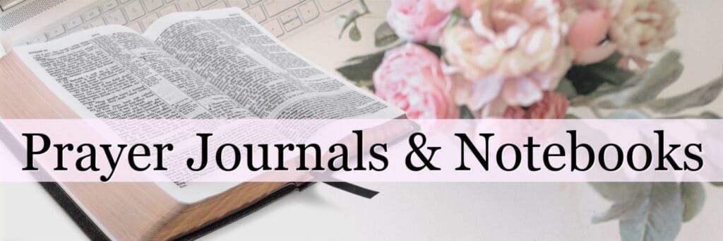 Prayer Journals & Notebooks